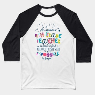 An Awesome 4th Grade Teacher Gift Idea - Impossible to forget Baseball T-Shirt